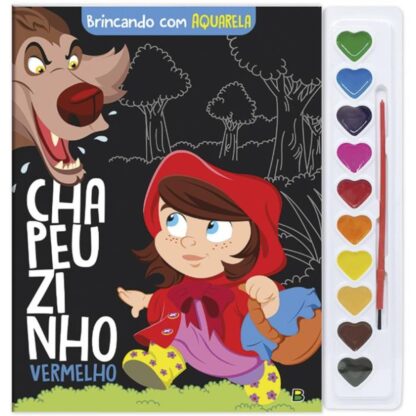 Livro brincando com aquarela chapeuzinho vermelho - Todolivro