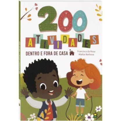 Livro 200 atividades dentro e fora de casa - Todolivro