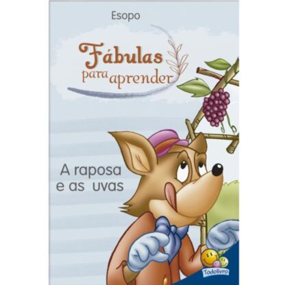 Livro fábulas para aprender A raposa e as uvas - Todolivro