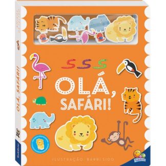 Livro amigos de feltro olá safari! - Todolivro